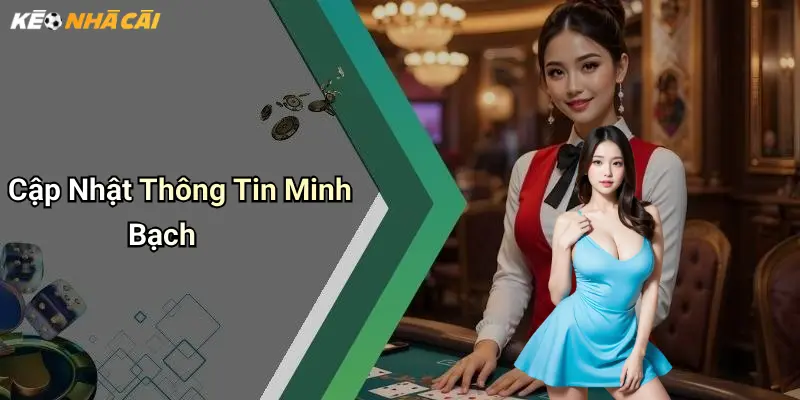 Cập Nhật Thông Tin Minh Bạch