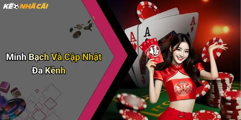 Minh Bạch Và Cập Nhật Đa Kênh