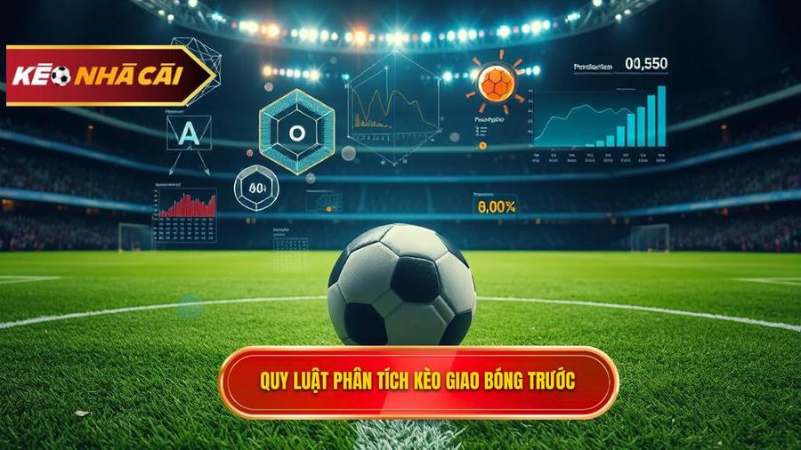 Phân tích đa chiều: Kèo giao bóng trước là may rủi hay có quy luật?