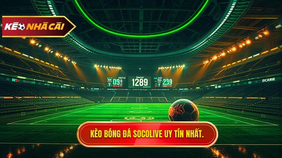 Kèo bóng đá Socolive
